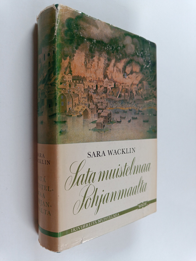 Sara Wacklin : Sata muistelmaa Pohjanmaalta