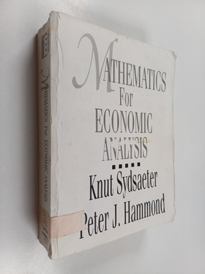 Knut Sydsaeter : Mathematics for economic analysis