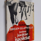 Brian Glanville : Juokse juokse juokse - pikkukuva 1