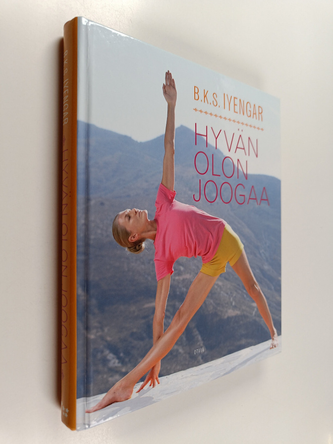 B. K. S. Iyengar : Hyvän olon joogaa