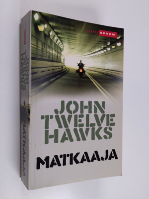 John Twelve Hawks : Matkaaja