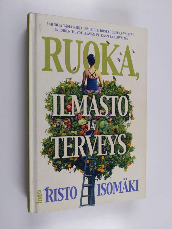 Risto Isomäki : Ruoka, ilmasto ja terveys