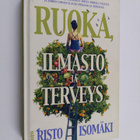 Risto Isomäki : Ruoka, ilmasto ja terveys - pikkukuva 1