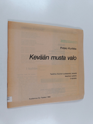 Pirkko Kurikka : Kevään musta valo