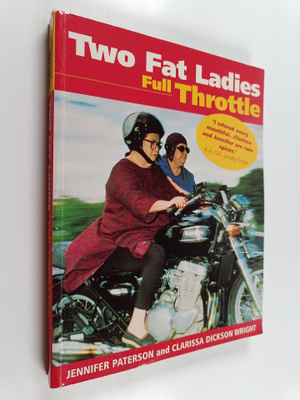 Jennifer Paterson : Two fat ladies, full throttle