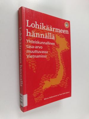Minna ym. (toim.) Hakkarainen : Lohikäärmeen hännällä : y...