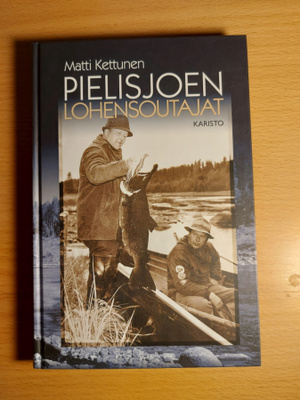 Pielisjoen lohensoutajat – Matti Kettunen