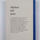 Terttu Pajunen-Kivikäs : Mielistä tuli missi - pikkukuva 2