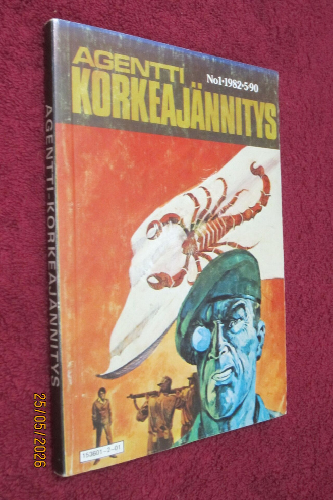 AGENTTI KORKEAJÄNNITYS 1/1982 Laukaus pimeässä
