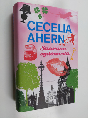 Cecelia Ahern : Suoraan sydämestä