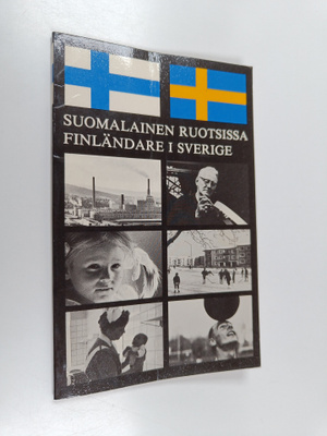 Suomalainen Ruotsissa = Finländare i Sverige : Käsikirja ...