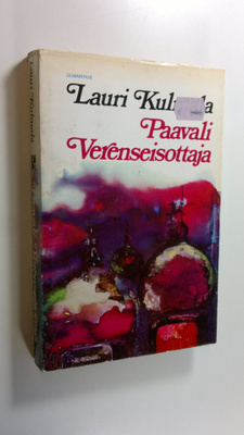 Lauri Kulmala : Paavali Verenseisottaja