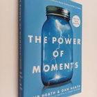 Chip Heath : The power of moments : why certain experienc... - pikkukuva 1