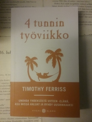 Timothy Ferriss - 4 tunnin työviikko (pokkari)