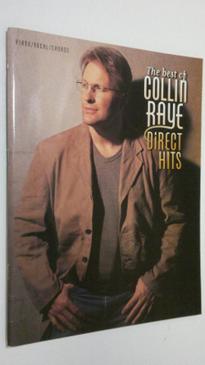 Collin Raye : The best of Collin Raye : direct hits