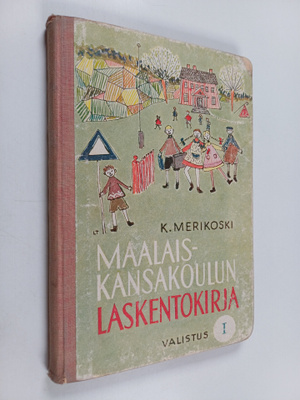 K. Merikoski : Maalaiskansakoulun laskentokirja