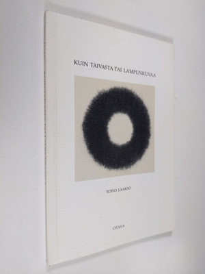 Toivo Laakso : Kuin taivasta tai lampunkuvaa : runoja