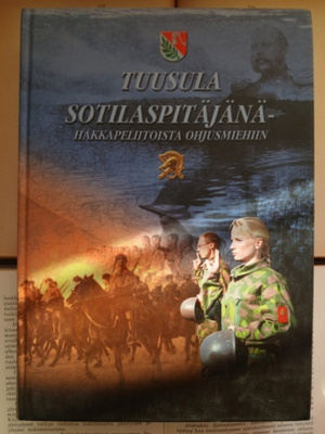 Tuusula sotilaspitäjänä: hakkapeliitoista ohjusmiehiin