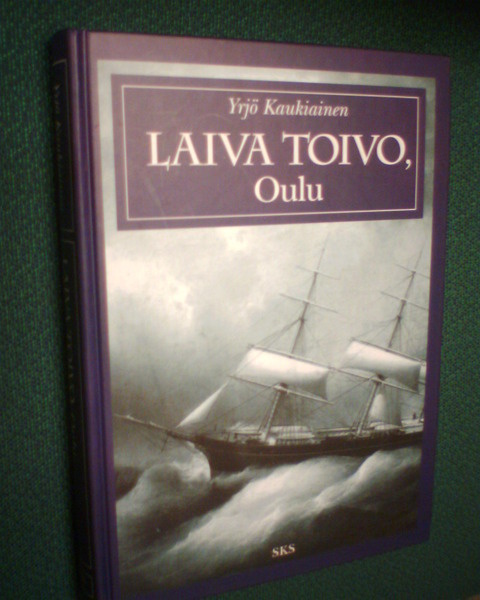 Kaukiainen: LAIVA TOIVO, OULU ( 3 p. 2000 ) Sis.pk:t