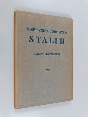 Josef Vissarionovitsh Stalin : (lyhyt elämäkerta)