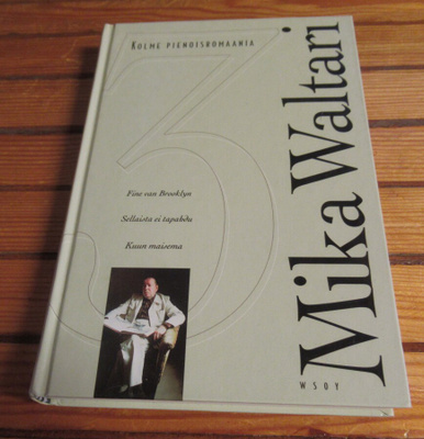 Mika Waltari: Kolme pienoisromaania.
