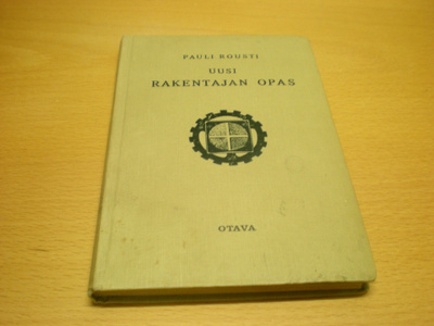 Pauli Rousti: Uusi rakentajan opas