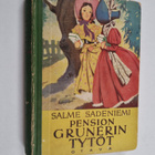 Salme Sadeniemi : Pension Grunerin tytöt : tyttöromaani - pikkukuva 1