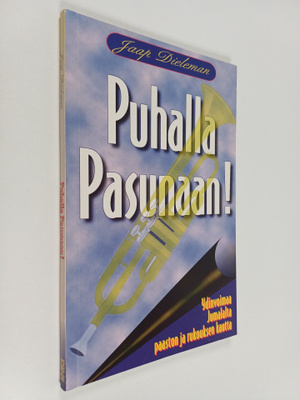Jaap Dieleman : Puhalla pasunaan! : ydinvoimaa Jumalalta ...