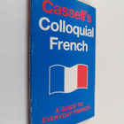 Eleanor Levieux ym. : Cassell's Colloquial French - A Han... - pikkukuva 1