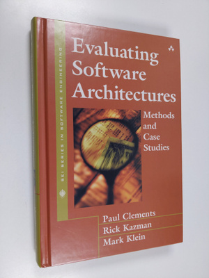 Paul Clements : Evaluating software architectures : metho...