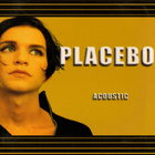 Placebo – Acoustic CD - pikkukuva 1