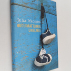 Juha Itkonen : Huolimattomia unelmia : kertomuksia - pikkukuva 1