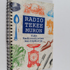 Kaisa Jaakkola : Radio tekee muron : YLEn radiouutisten k... - pikkukuva 1