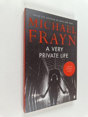 Michael Frayn : A Very Private Life