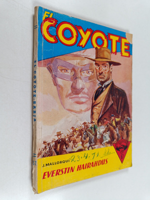 Jose Mallorqui : El Coyote 67 : Everstin hairahdus