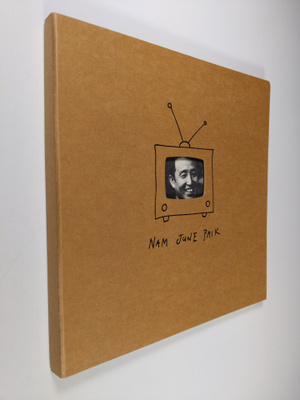 Nam June Paik : videoveistoksia ja -installaatioita = vid...