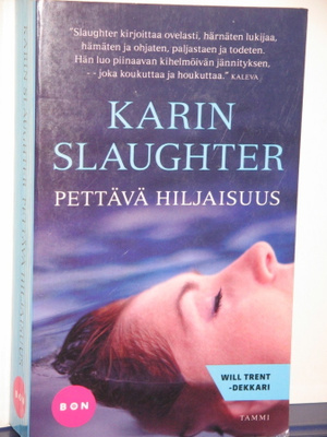 Karin Slaughter : PETTÄVÄ HILJAISUUS