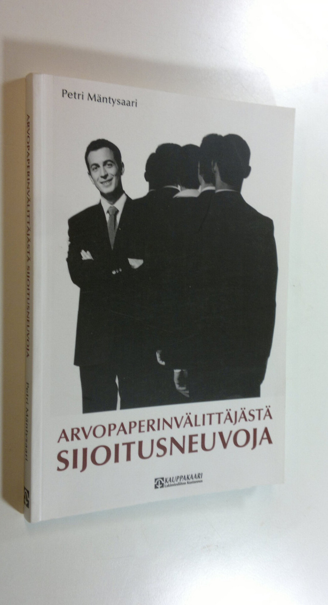 Petri Mäntysaari : Arvopaperinvälittäjästä sijoitusneuvoja