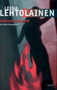 Leena Lehtolainen - Sukkanauhatyttö ja muita kertomuksia
