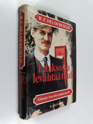 R. F. Delderfield : Elämää Sorrelin laaksossa 4, Laaksoss...