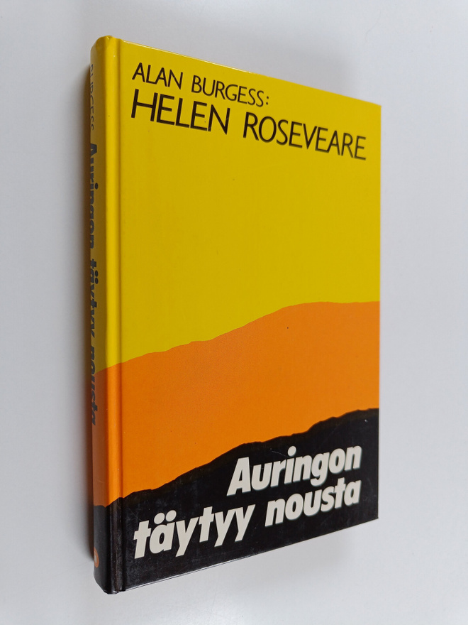 Alan Burgess : Helen Roseveare : auringon täytyy nousta