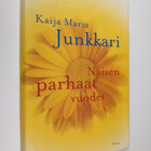 Kaija Junkkari : Naisen parhaat vuodet - pikkukuva 1