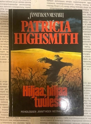 Patricia Highsmith - Hiljaa, hiljaa tuulessa (nid.)