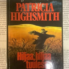 Patricia Highsmith - Hiljaa, hiljaa tuulessa (nid.) - pikkukuva 1