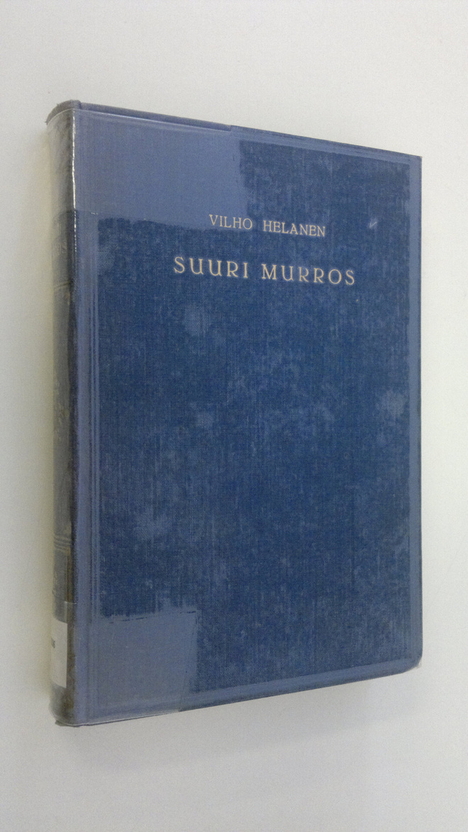 Vilho Helanen : Suuri murros : Pohjalainen osakunta 1828-...