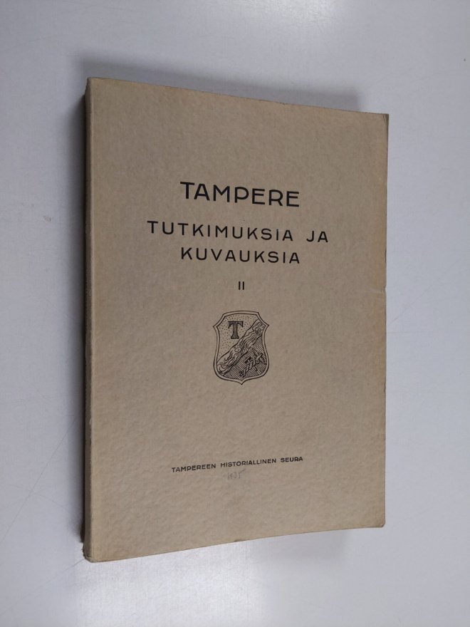 Tampere : tutkimuksia ja kuvauksia 2
