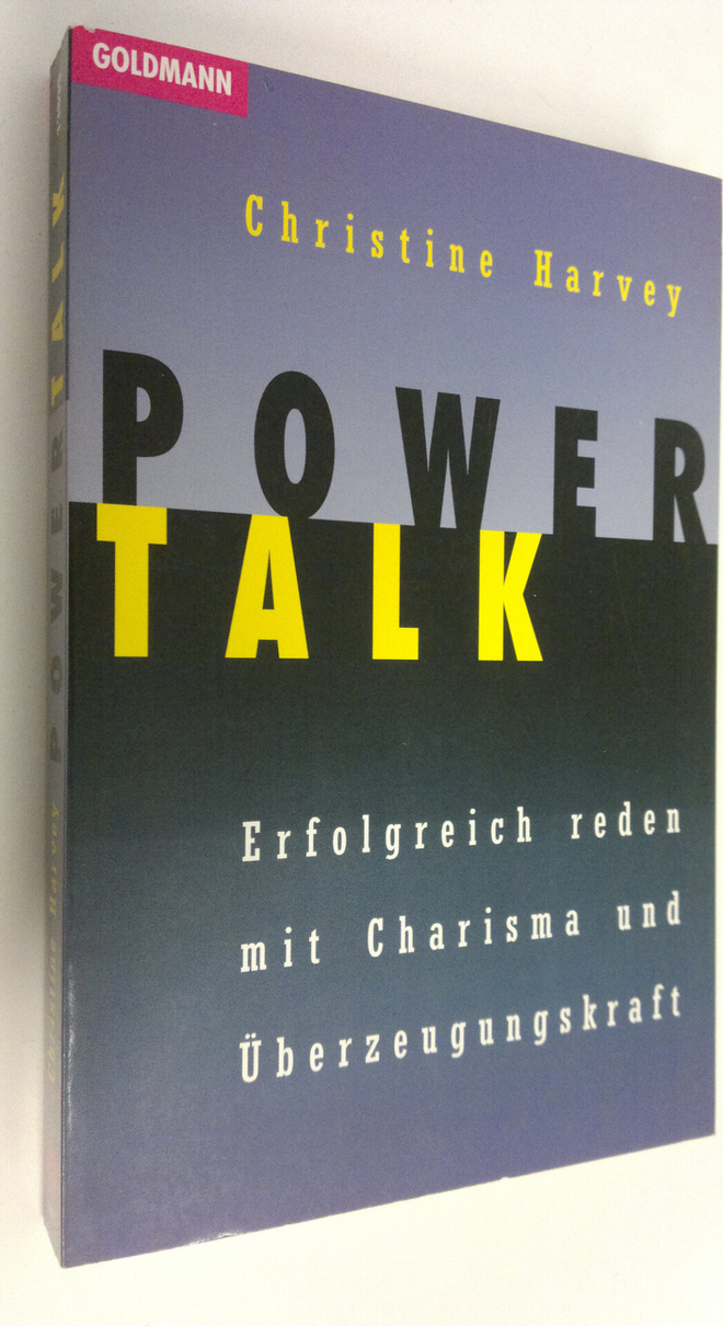 Christine Harvey : Power Talk : Erfolgreich reden mit Cha...