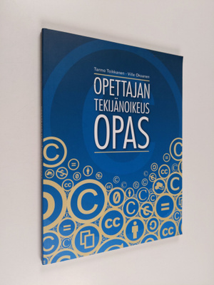 Tarmo Toikkanen : Opettajan tekijänoikeusopas