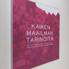 Kaiken maailman tarinoita : 30 vuotta maahanmuuttajakoulu... - pikkukuva 1