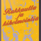 Kari Heusala: Rakkautta ja kihelmöintiä - pikkukuva 1